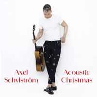 Axel Schylström - Acoustic Christmas