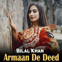 Bilal Khan - Armaan De Deed
