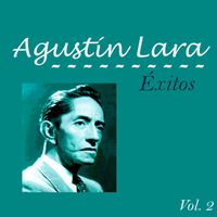 Agustín Lara - Agustín Lara-Éxitos, Vol, 2