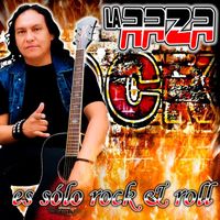La Raza - Es Solo Rock And Roll