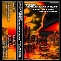 The Deserter - The Mass Looting