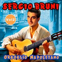 Sergio Bruni - Orgoglio Napoletano, Vol. 2