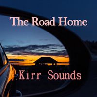 Kirr Sounds - The Road Home