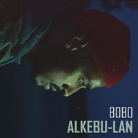 Bobo - ALKEBU-LAN (Explicit)