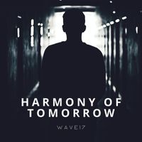 WAVE17 - HARMONY OF TOMORROW (Special Version)