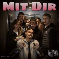 Black Lion - Mit dir (Explicit)