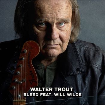 Walter Trout - Bleed