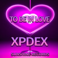 Xpdex - To Be In Love