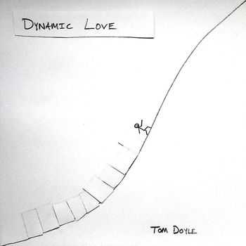 Tom Doyle - Dynamic Love