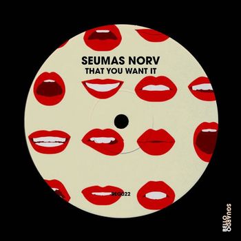Seumas Norv - That You Want It