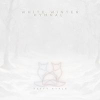 Raffy Ayala - White Winter Hymnal
