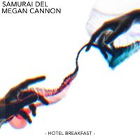 Samurai Del - Hotel Breakfast (Explicit)