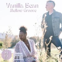 Siri Lorece - Vanilla Bean - Mellow Groove (Live) [feat. Daniel Kirkpatrick]
