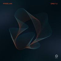 Freejak - Only U (Extended mix)