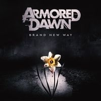 Armored Dawn - Brand New Way (Explicit)
