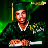 Lil' Flip - Worthing Wesley (Explicit)