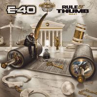 E-40 - Rule of Thumb: Rule 1