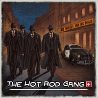 The Hot Rod Gang - Big Wheels and Big Deals
