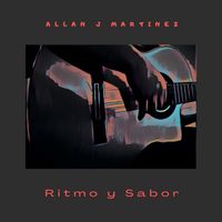 Allan J Martinez - Ritmo Y Sabor