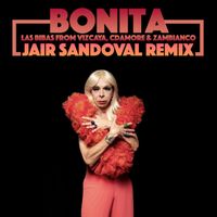 Las Bibas From Vizcaya, Zambianco - Bonita (Remixes, Pt. 3)