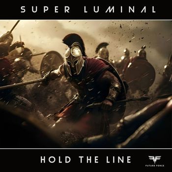 Super Luminal - Hold the Line