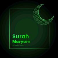 Mu'ayyid Al Mazen - Surah Maryam