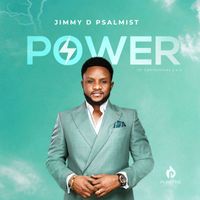 Jimmy D Psalmist - Power