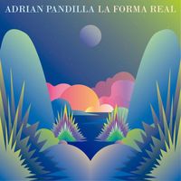 Adrian Pandilla - La Forma Real