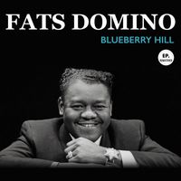 Fats Domino - Blueberry Hill (Remastered)