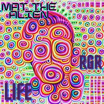 Mat the Alien - Life