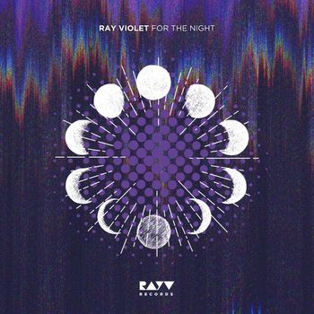 Ray Violet - For The Night