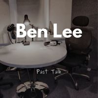Ben Lee - Past Talk