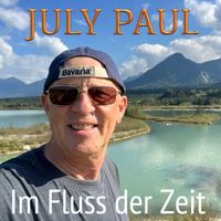 July Paul - Im Fluss der Zeit