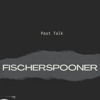 Fischerspooner - Past Talk