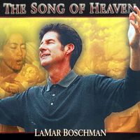 Lamar Boschman - The Song Of Heaven
