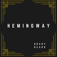 Brady Beard - Hemingway