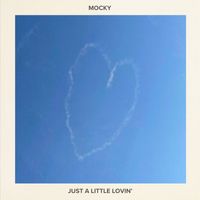 Mocky - Just a Little Lovin'