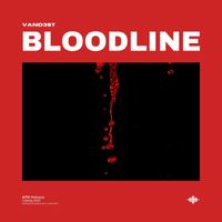 VAND3ST - Bloodline