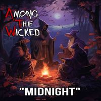 Among the Wicked - Midnight (Explicit)