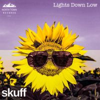 Skuff - Lights Down Low