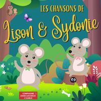 Compagnie Dans les Bacs à Sable - Les chansons de Lison & Sydonie