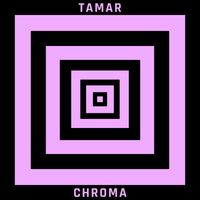 Tamar - Chroma