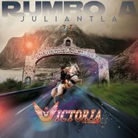 La Victoria de Mexico - Rumbo a Juliantla
