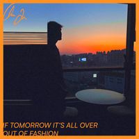 Chris James - If Tomorrow It's All Over / Out of Fashion