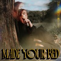 Tori Forsyth - Made Your Bed