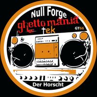Null Forge - Der Horscht (Explicit)