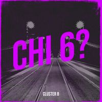 Cluster B - Chi 6?