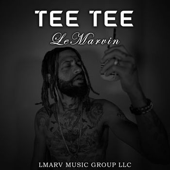 LeMarvin - Tee Tee (Explicit)