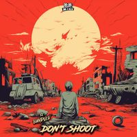 Bandulu - Don't Shoot