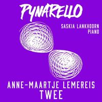 Pynarello, Saskia Lankhoorn & Anne-Maartje Lemereis - Anne-Maartje Lemereis: Twee